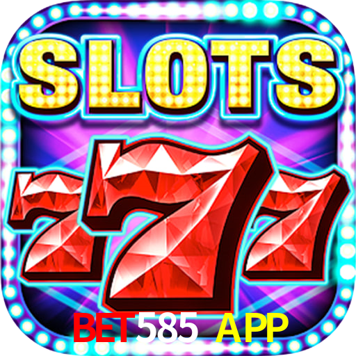 BET585 APP