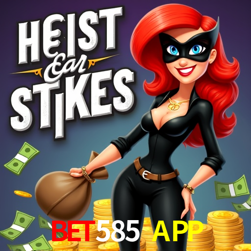 BET585 APP